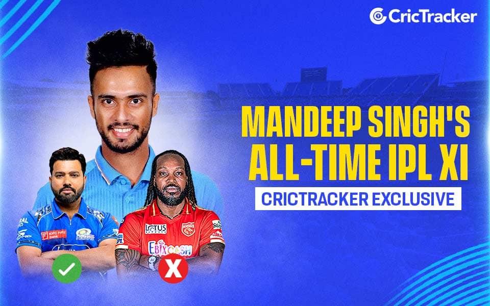 Mandeep's IPL XI: Dhoni, Kohli, Rohit, and Gayle's Brilliance
