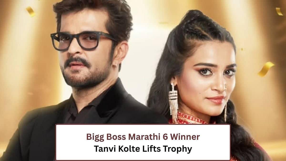 Bigg Boss Marathi 6: Tanvi Kolte Ki Jeet, Raqesh Ka Safar