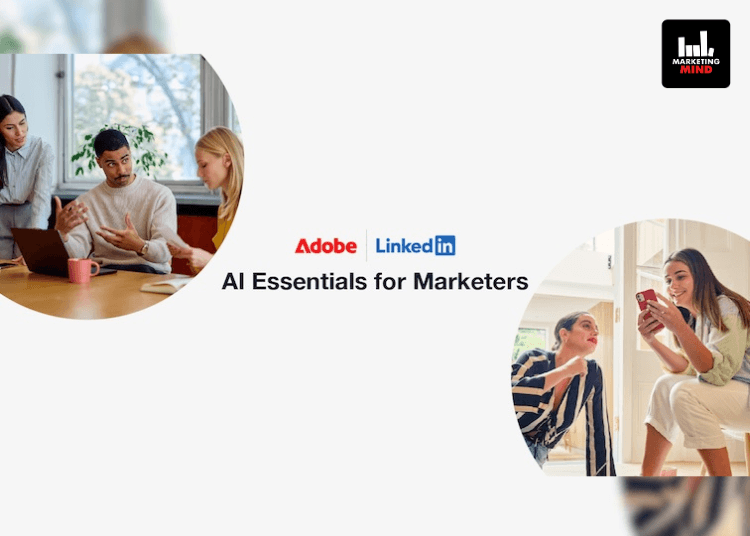 Adobe and LinkedIn Launch Free AI Skills Program for Marketers
