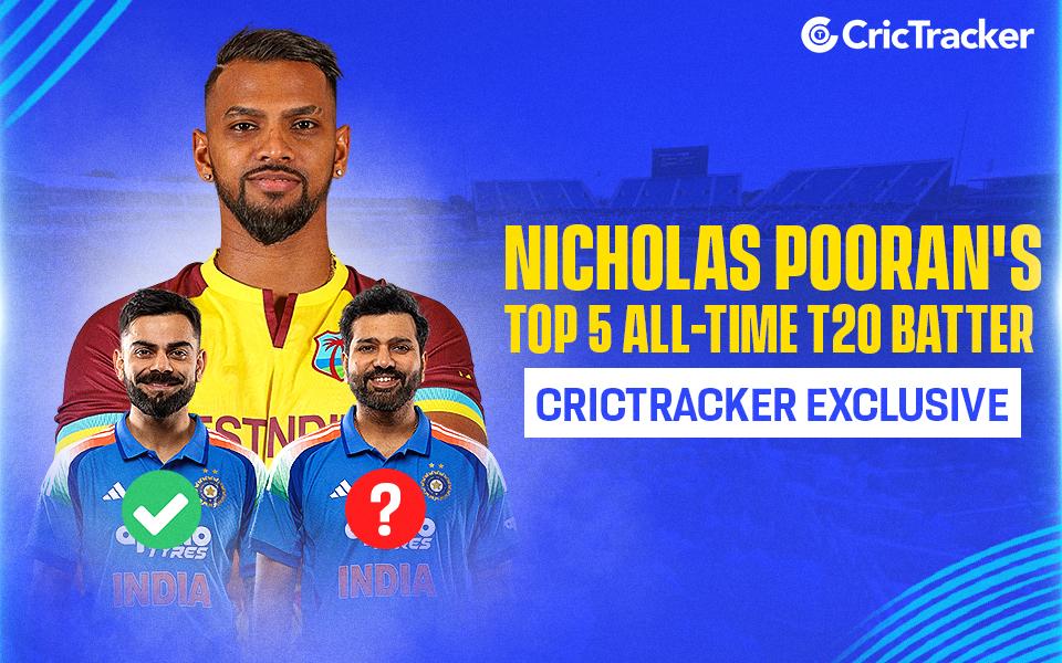 Nicholas Pooran's T20 Batters List - No Dhoni, No Yadav!
