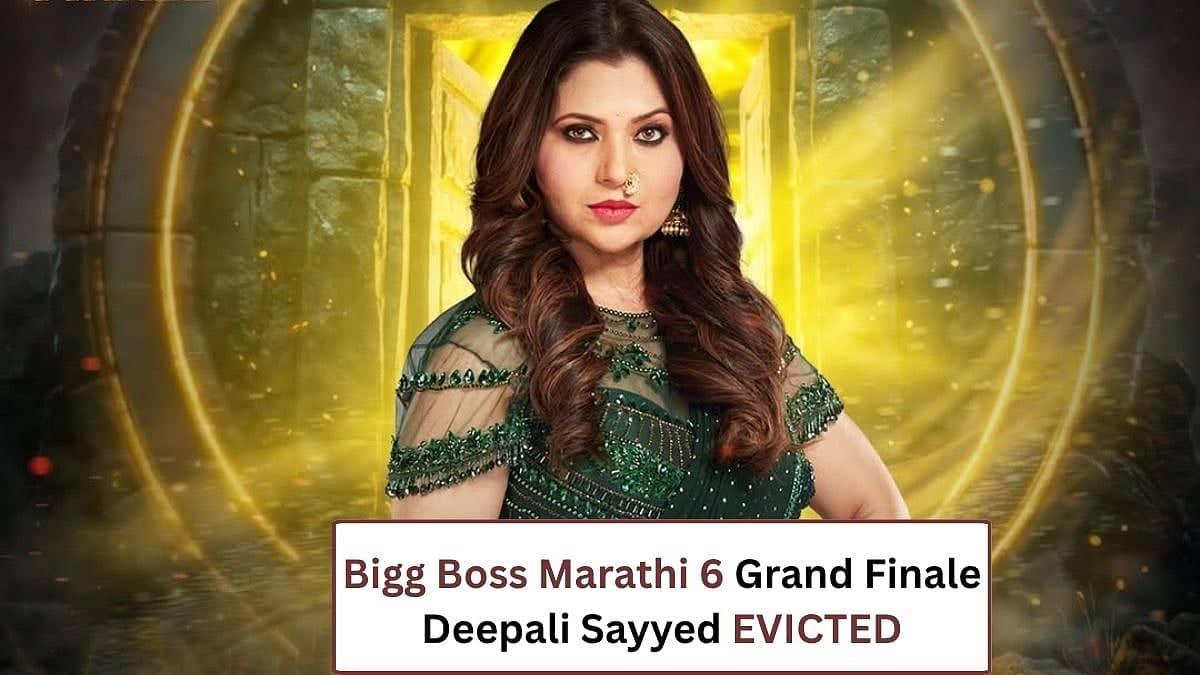 Bigg Boss Marathi 6 Finale: Deepali Sayyed Gets the Boot!