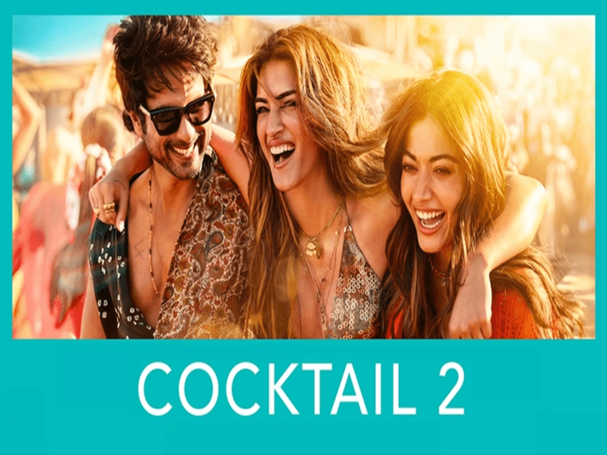 Cocktail 2 Makes a Splash with ₹76.25 Crore Opening